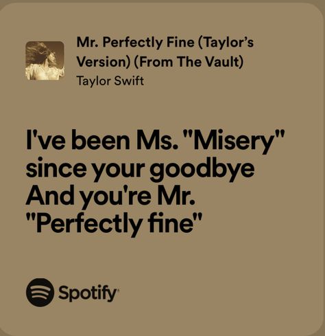 Mr Perfectly Fine Taylor Swift, Wallpapers Lyrics, Mr Perfectly Fine, Taylor Swift Song Lyrics, Taylor Swift Debut, Taylor Swift Wallpapers, Taylor Swift Albums, Gaslight Gatekeep Girlboss, Taylor Swift Song