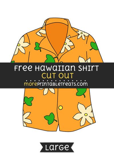 Free Hawaiian Shirt Cut Out - Large size printable Hawaiian Shirt With Sublimation Print, Hawaiian Cricut Shirt, Hawaiian T-shirt For Beach In Summer, Hawaiian Style T-shirt With Sublimation Print, Vacation-ready Hawaiian Shirt With Graphic Print, Hawaiian Crafts, Luau Baby Showers, Hawaiian Luau Party, Hawaiian Theme