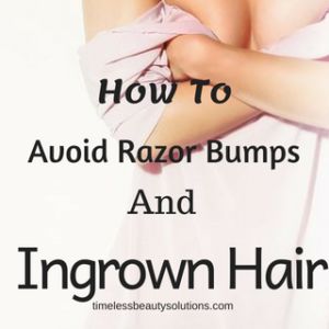 Preventing Razor Burn, Preventing Razor Bumps, Razor Burn Remedies, Razor Bumps Remedy, Ingrown Hair Remedies, Shaving Bumps, Best Shaving Cream, Bump Hairstyles, Shaving Tips