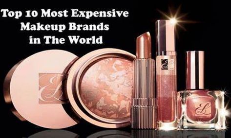 Top 10 Most Expensive Makeup Brands In The World Best Makeup Brands Top 10, Expensive Makeup Brands, Best Makeup Brands, Expensive Beauty Products, Expensive Makeup, Brown Hairstyles, Daily Makeup, Makeup Brands, Most Expensive