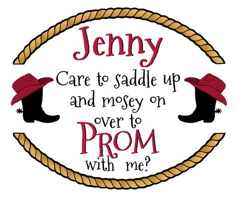 Cowboy Sadies Proposals, Rodeo Prom Proposal Ideas, Ways To Ask A Cowboy To A Dance, George Strait Promposal, Western Prom, Prom Signs, Save A Horse Ride A Cowboy, Dance Proposals, Prom Proposals