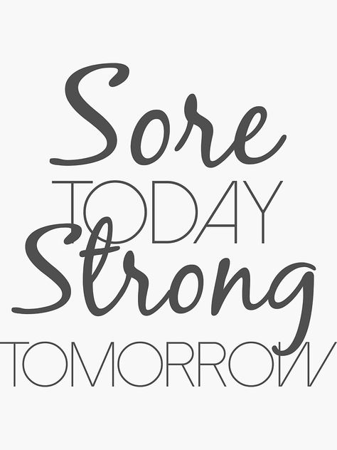 Sore Today Strong Tomorrow, Sore Muscles Quotes, Camp Olympics, Gym Icon, Cricket Projects, Positive Attitude Quotes, Word Board, Pure Barre, Pumping Iron