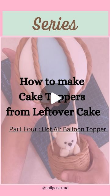 Shilpa Kerkar on Instagram: "Series : How to use Leftover Cake to make Toppers.
Part four : Hot Air Balloon Topper.
Hope you like it. Let me know if you have any queries or  suggestions regarding this. And if you find this useful then do remember to save it for future. Thank you.

@shilpaskrmd for such cake topper tutorials 

#shilpakerkar #shilpaskhatarahemeradil #caketutorial #hotairballoon #caketopper #leftovermakeover #chocolatecake #cake #caketutorials #caketopperideas #caketoppers #cakes #cakedesign #cakecrumbs #compoundchocolate #cakedecorating #cakelover #cakeoftheday #cakesofinstagram #cakeart #cakedesigner #cakemaker #cakedecorator #cakeartist #homebaker #baker #cakebusiness #michigancakes #novibaker #motivationmonday" Hot Air Balloon Cake, Floating Balloons, Cake Topper Tutorial, Leftover Cake, Balloon Cake, Cake Business, Cake Makers, Cake Lover, Cake Tutorial