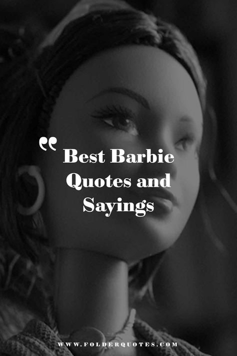 Best Barbie Quotes and Sayings Weird Barbie Quotes, Quotes From The Barbie Movie, Barbie Movies Quotes, Barbie Movie Quotes Inspirational, Tv Show Quotes Aesthetic, Barbie Quotes Aesthetic, Barbie Quotes Sassy, Barbie Quotes Inspirational, Cartoon Quotes Life Lessons