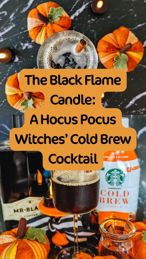 This creative and delicious fall cold brew drink recipe will get you ready for spooky season. It's time to gather your coven of girlfriends, brew up this Hocus Pocus cocktail recipe, and get ready to run amok—it’s officially spooky season, witches! Learn how to make this delicious cold brew fall drink at home. | how to make a spooky cold brew | cold brew cocktail | #fallrecipe #falldrink #spooky Cold Brew Cocktail, Witch Brew Recipe, The Black Flame Candle, Cinnamon Simple Syrup, Hocus Pocus Party, Hocus Pocus Witches, Black Flame Candle, Flame Candle, Black Flame