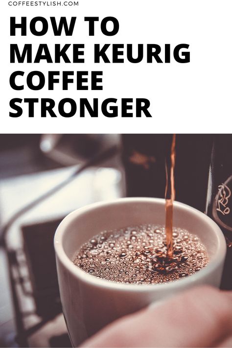 Strong Coffee Recipe, Keurig Hacks, Keurig Recipes, Keurig Cleaning, Keurig Coffee Recipes, Keurig Machine, Indian Trends, Keurig Coffee Pods, Homemade Coffee Drinks