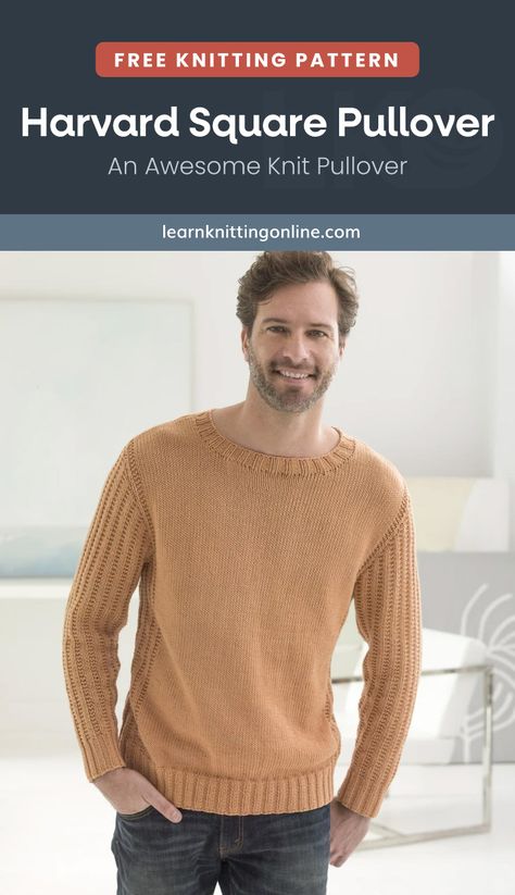 Enjoy a chill, casual outfit on both cool and warm days with this this Harvard Square Knit Pullover. It's an effortlessly comfy piece that pairs easily well with your favorite pants. In fact, it's a fantastic addition to your spring, fall, or winter wardrobe collection. | More free knitting patterns and tutorials at learnknittingonline.com #DIY #howtoknitsweaters #fallknittingpatterns #winterknits #springknitting Mens Knit Sweater Pattern, Learn Knitting, Men Knitting, Winter Knitting Patterns, Fall Knitting Patterns, Harvard Square, Mens Knit Sweater, Knitting Patterns Free Sweater, Poncho Knitting Patterns