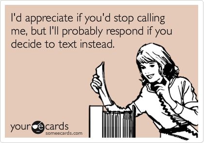 Yep Talking On The Phone, On The Phone, E Card, Look Here, Ecards Funny, Someecards, I'm Sorry, Empath, Infj