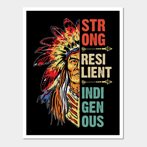 Indigenous people's day t-shirt saying strong resilient indigenous -- Choose from our vast selection of art prints and posters to match with your desired size to make the perfect print or poster. Pick your favorite: Movies, TV Shows, Art, and so much more! Available in mini, small, medium, large, and extra-large depending on the design. For men, women, and children. Perfect for decoration. Indigenous Peoples Day, Diamond Wallpaper, Slogan Design, Indigenous People, T Shirts With Sayings, Poster Making, Shirts With Sayings, Extra Large, Favorite Movies