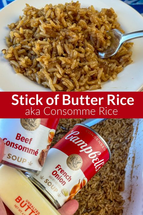 Collage of stick of butter rice with text Recipes For White Rice, Onion Butter Rice, Rice With Beef Consommé, Rice Beef Consumme, Rice With French Onion Soup Beef Broth, Homemade Beef Rice A Roni, Consume Rice Recipe, Beef Flavored Rice Recipes, Rice Consomme Recipe