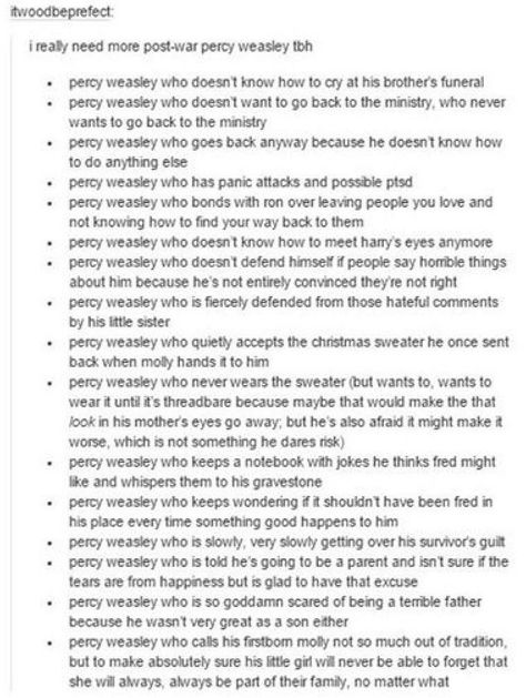 Percy Weasley after the war Harry Potter Percy Weasley, Percy Weasley Headcanon, Percy Weasley, Yer A Wizard Harry, Half Blood Prince, Harry Potter Headcannons, Harry Potter Things, After All This Time, Harry Potter Love