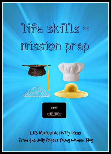 The Jolly Rogers' Young Women Blog: MISSION PREP IS LIFE PREP. LDS YW Mutual activity ideas Mutual Activity Ideas, Lds Mutual Activities, Lds Yw Activities, Mission Prep, Mutual Activities, Youth Lessons, Lds Yw, Lds Mission, Yw Activities