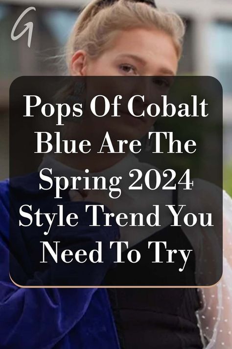 There's a cool new shade in town and it's calling your name. For spring 2024, expect to see a range of blue hues hit the shelves — specifically, electric cobalt blue. #cobaltblue #springfashion #outfits How To Style Cobalt Blue Pants, What To Wear With Royal Blue Pants, Blue Peacoat Outfit, Cobalt Blue Pants Outfit, Blue Pumps Outfit, Blue Handbag Outfit, Cobalt Blue Outfit, Cobalt Blue Pants, Peacoat Outfit