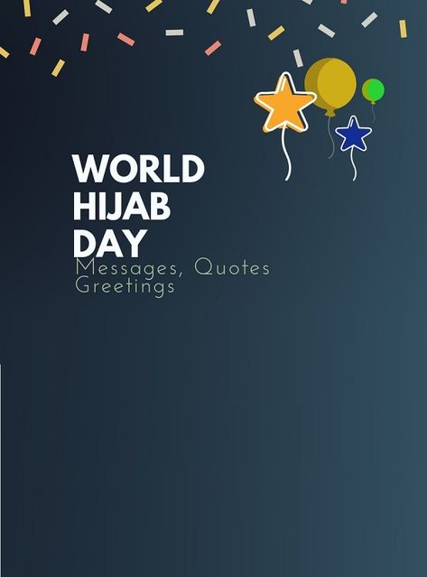 Here are some Best Messages and Quotes on World HIjab day. World Hijab Day Quotes, Hijab Day Quotes, World Hijab Day, Hijab Drawing, Greetings Images, Messages Quotes, Shed Light, Wishes Messages, Day Quotes