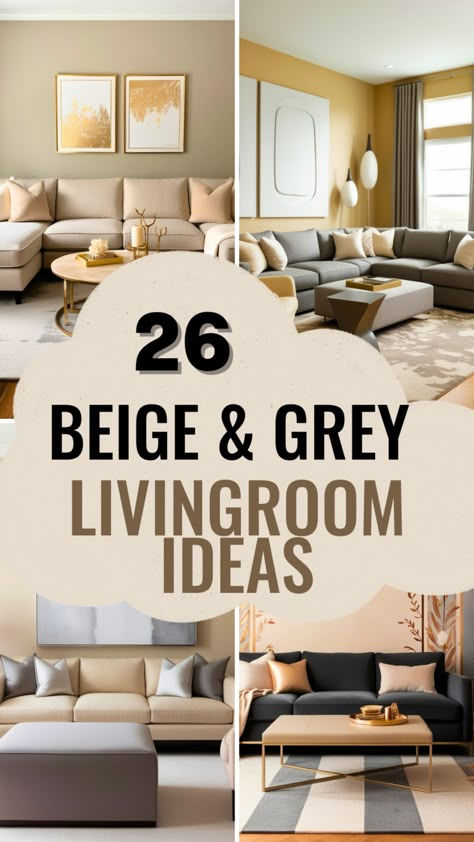 26 Stunning Beige and Grey Living Room Ideas for a Stylish Home - Style Zuri Grey And Camel Living Room, Gray And Taupe Living Room, Beige And Grey Living Room, Beige Couch Living Room, Greige Living Room, Beige Living Room Decor, Taupe Living Room, Light Gray Couch, Living Room Colour Schemes