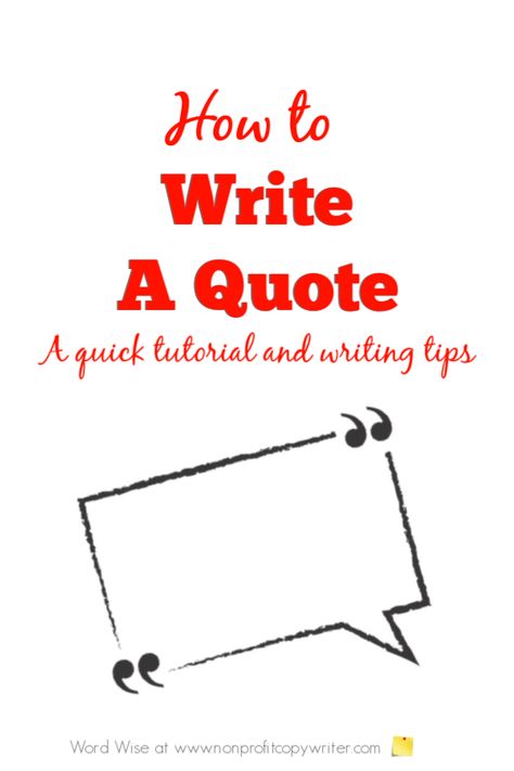 How to write a quote with Word Wise at Nonprofit Copywriter #WritingTips #WritingTutorial #FreelanceWriting How To Write A Quote, How To Write A Critique Paper, How To Write Quotes In A Journal, How To Write A Manifesto, Persuasive Writing Techniques, Writer's Block Tips, Write Quotes, Christian Writing, Writing Content