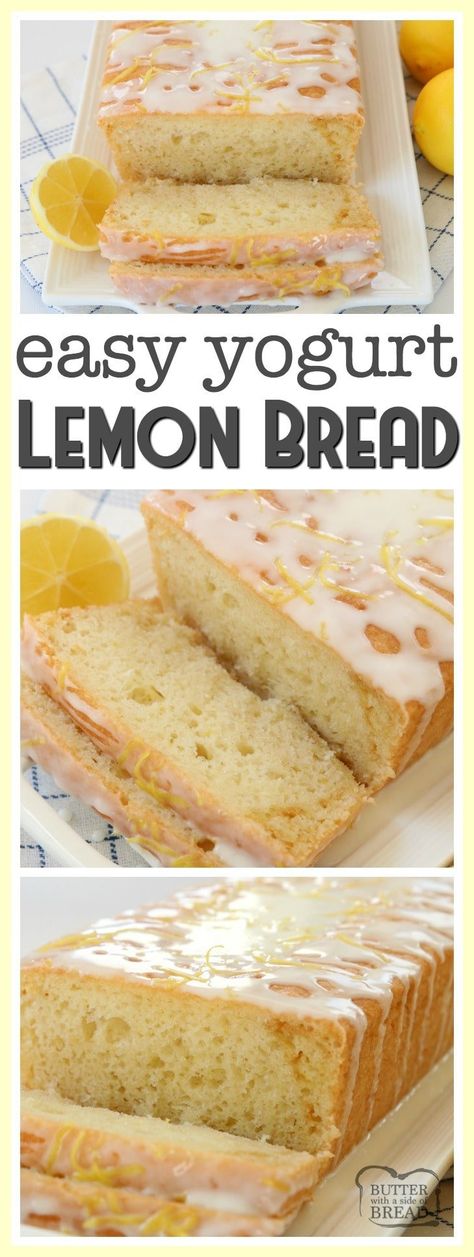 YOGURT LEMON BREAD - Butter with a Side of Bread Lemon Yogurt Bread, Lemon Bread Recipe, Lemon Bread Recipes, Yogurt Bread, Diy Easy Recipes, Lemon Bread, Lemon Yogurt, Bread Food, Best Bread Recipe