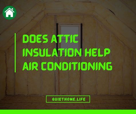 Does attic insulation help air conditioning Insulating Attic, Attic Insulation, The Roof, Air Conditioning, Living Area, Insulation, Roof, Home Improvement, Conditioner