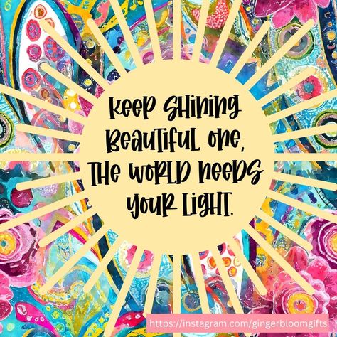 Keep Shining self affirmation quote design by Allison- Ginger Bloom Gifts. This little light of mine, I'm going to let it shine. Let the haters hate, let the doubters doubt. You be you. Be encouraged today knowing that your light is special, intentional and that you are fearfully and wonderfully made. No one can change that. The world needs your light, so do your friends and kids and family and everyone that loves you and even others you haven't met yet. Keep Shining Quote, Be Proud Of Who You Are, You Are Wonderful Quotes, You Are The Light, Let Your Light Shine Quotes, Be The Light Quote, Light Shine Quotes, Admin Gifts, Quotes August