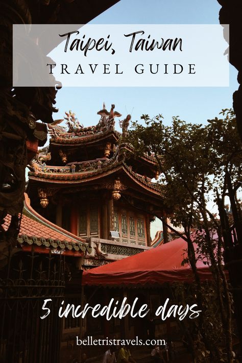 Taipei, Taiwan Travel Guide - 5 Incredible Days belletrist.com location: Longshan Temple, Taiwan Taipei Instagram Spots, Taipei Itinerary, Taipei Travel, Taiwan Travel, Taipei, Taiwan, Travel Guide, Things To Do, The Incredibles