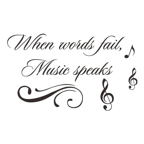 When Words Fail Music Speaks, Music Wall Decal, When Words Fail, Music Doodle, Inspirational Music Quotes, Wood Art Diy, Rapper Quotes, Laser Engraved Ideas, Inspirational Stickers