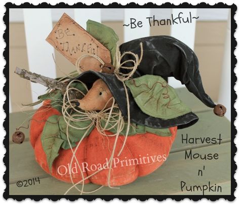 ***NEW*** Be Thankful Harvest Mouse n' Pumpkin Pattern-Fall,Halloween,Mouse,Mice,Pattern,ePattern,Old Road Primitives,Pumpkin,Witch Hat, Primitive Pumpkin Patterns, Primitive Sewing Patterns, Harvest Mouse, Primitive Pumpkin, Mouse Pattern, Primitive Patterns, Fall Sewing, Selling Handmade Items, Crafts Sewing Patterns