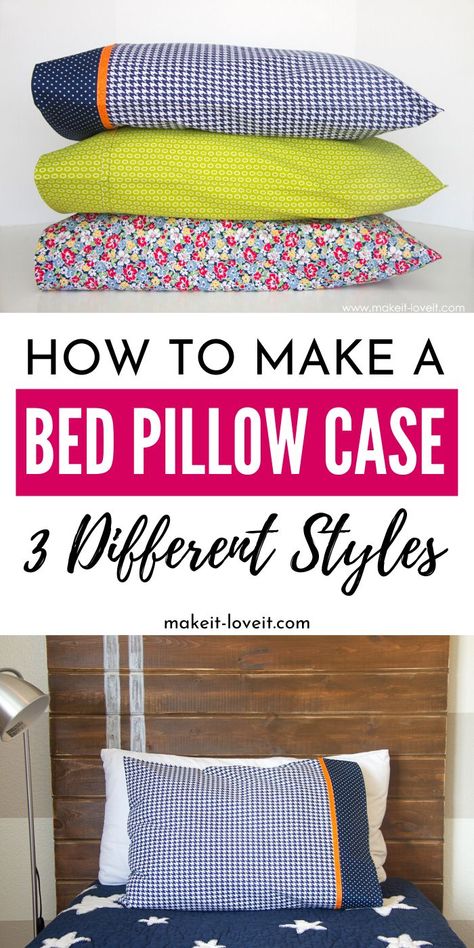 Bed Pillow Cases DIY craft that I share 3 different ways to make. You will never buy a pillow case again! An easy step-by-step tutorial on how to make a pillow case. #craft #project #bedpillow #pillow #case #style #easy