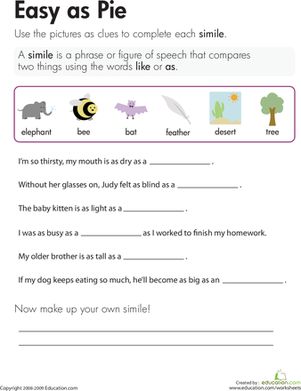 Similes: Easy as Pie | Worksheet | Education.com Similes List, Simile Activities, Word Analogies, Simile Worksheet, Figurative Language Worksheet, Creative Writing Lesson, Similes And Metaphors, Teaching English Grammar, 2nd Grade Worksheets