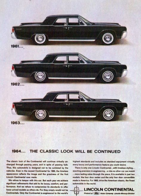 1961, 1962 & 1963 Lincoln Continental Sedan | Flickr - Photo Sharing! Lincoln Motor Company, Lincoln Motor, Lincoln Cars, Ford Lincoln Mercury, Vintage Auto, American Classic Cars, Ford Classic Cars, Magazine Ad, Car Advertising