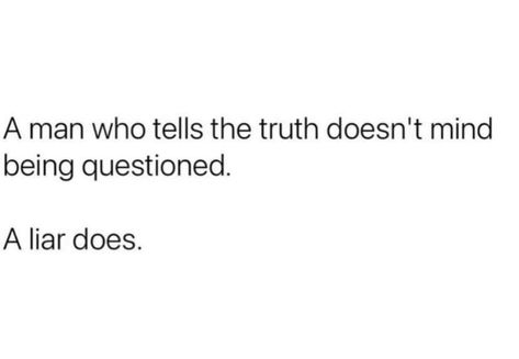 Lying Men Quotes, All Men Are Liars, Men Are Liars, Liar Quotes, You Just Realized, Men Lie, Serious Quotes, Cute Text Messages, Real Relationships