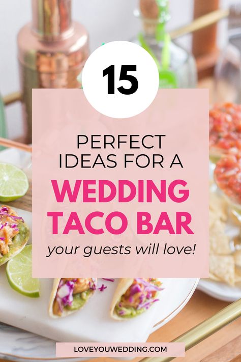 15 Best Taco Bar Wedding Ideas: The Ultimate Guide for Your Big Day Wedding Taco Bar Receptions, Rustic Taco Bar, Taco Bar Wedding Reception, Bar Wedding Ideas, Engagement Party Menu, Taco Bar Wedding, Crowd Recipes, Wedding Reception Food Ideas, Taco Bar Party