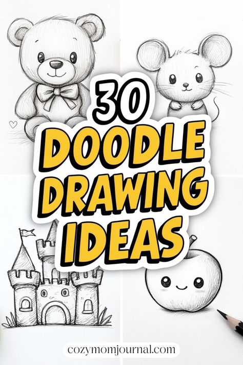 Cute doodles of a teddy bear, mouse, castle, and apple with "30 Doodle Drawing Ideas" text overlay. Simple Doodles Drawings Creative, Easy Doodles Art, Doodle Drawing Ideas, Creative Drawing Ideas, Easy Doodle, Doodle Art Journals, Bullet Journal Ideas, You Doodle, Garden Crafts Diy