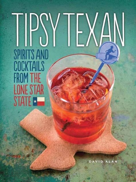 The Tipsy Texan Cocktail Book Cocktail Book, Lone Star State, Adult Drinks, Fun Cocktails, Party Drinks, Lone Star, Mixology, A Drink, Cocktail Drinks