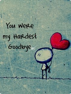 ... and I miss you so much!! Hardest Goodbye, Farewell Quotes, Goodbye Quotes, Miss Mom, Miss My Mom, Miss You Dad, Miss You Mom, Celtic Tattoos, Bohol