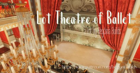 Theatre of Ballet | Begônia Builds on Patreon Mod Aesthetic, Gala Decorations, Theatre Building, The Sims 4 Lots, Sims 4 Tattoos, Play Sims, Sims Building, Sims House Design, The Sims 4 Download