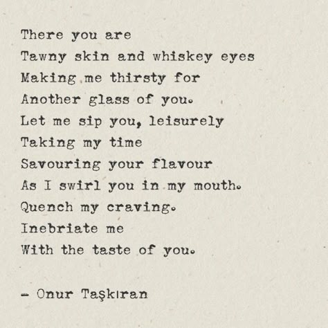 Those whiskey eyes made me thirsty for another taste of her. Her aroma. The way she goes down, so smooth. On the rocks or straight shots, she knows how to unwind me. Whiskey Eyes, Poetic Aesthetic, Looking For Love Quotes, Twisted Series, On The Rocks, Story Board, She Knows, The Collective, Looking For Love