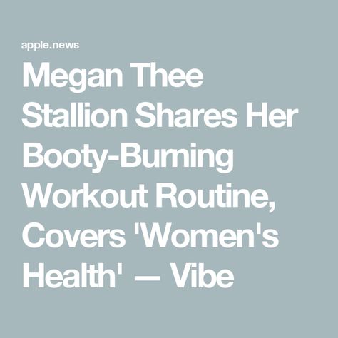 Megan Thee Stallion Shares Her Booty-Burning Workout Routine, Covers 'Women's Health' — Vibe Meghan Thee Stallion Workout, Megan Thee Stallion Workout, Megan Thee Stallion Workout Routine, Megan Thee Stallion Hottie Bootcamp, Megan Thee Stallion Performing, Megan Thee Stallion 34+35, Womens Health, The Body Shop, Workout Routine