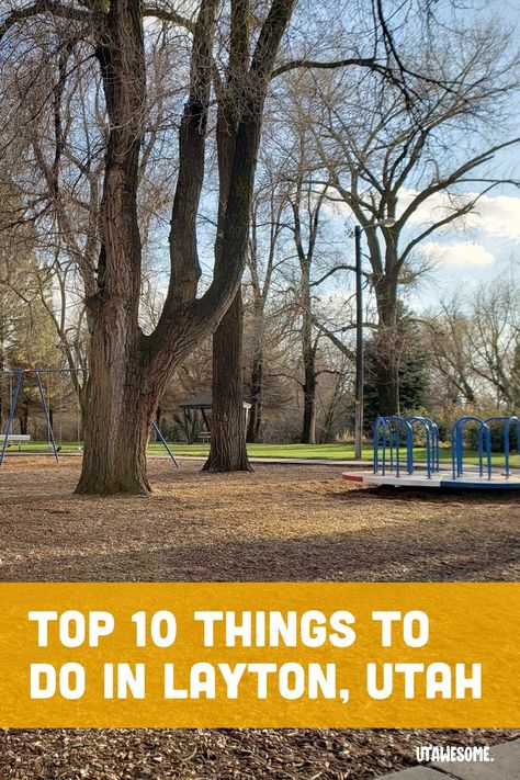 Top 10 things to do in Layton, Utah | UTAWESOME Farmington Utah, Layton Utah, Go Usa, Free Things To Do, Free Things, Get Outside, Vacation Trips, Us Travel, Travel Usa