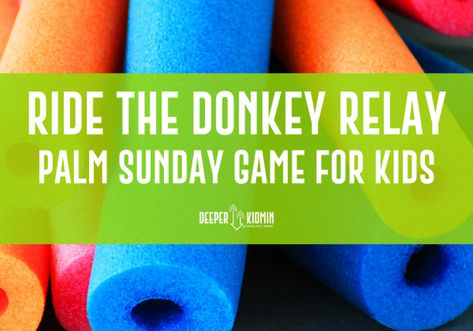 Ride the Donkey Relay: Palm Sunday Game for Kids – Deeper KidMin Palm Sunday Lesson, Palm Sunday Activities, Palm Sunday Decorations, Palm Sunday Crafts, Easter Games For Kids, Easter Lessons, Sunday Activities, Sunday School Kids, Easter Activities For Kids