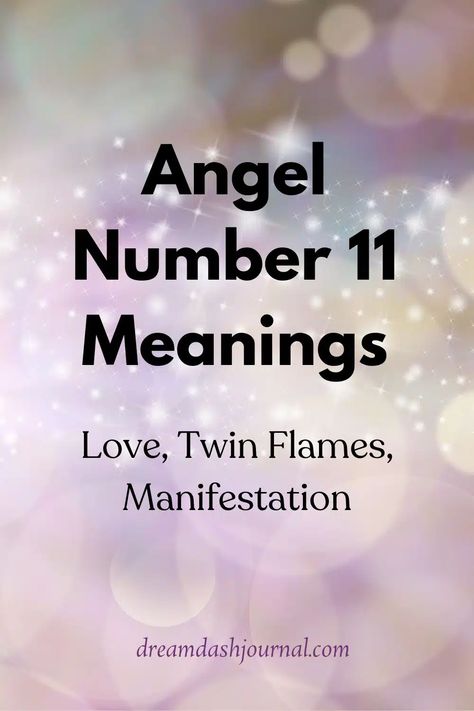 Angel Number 11 111 Love Meaning, 11 Angel Number Meaning, Number 11 Meaning, 11 Angel Number, 11 Meaning, Triple Numbers, Angel Number 11, The Number 11, Angel Number Meanings