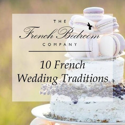 10 French Wedding Traditions | The French Bedroom Company French Wedding Cakes, French Themed Wedding, Wedding Cake Flowers, French Chateau Wedding, Wedding At Home, French Wedding Style, Alternative Wedding Dresses, Wedding Traditions, Wedding List