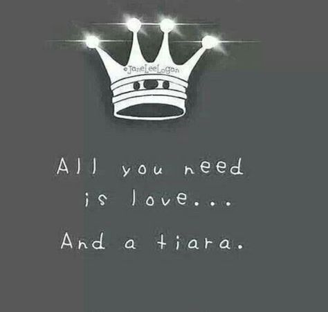 All you need is love...  And a tiara 👑 Tiara Quotes, Bio Captions, Quotes For Instagram Bio, Cute Quotes For Instagram, Quotes For Instagram, Media Platform, Instagram Bio, All You Need Is Love, Cute Quotes