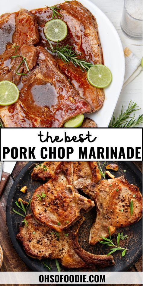 Text reads The Best Pork Chop Marinade Recipe Pork Chop Marinade Baked, Quick Pork Chop Marinade, Simple Pork Chop Marinade, Easy Pork Chop Marinade, Quick Pork Chops, Best Pork Chop Marinade, Best Pork Chop Recipes, Pork Chop Marinade Recipes, Pork Chops Baked