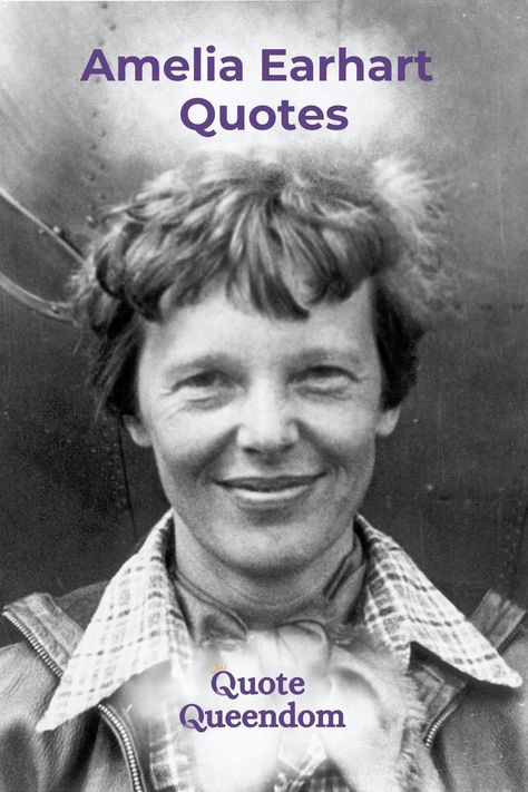 Admire the enduring wisdom of Amelia Earhart through her most inspirational quotes. Explore quotes from Amelia Earhart about courage, adventure, and kindness, and how they continue to inspire and empower us today. From her groundbreaking achievements in aviation to her fearless approach to life's challenges, Amelia Earhart quotes offer timeless motivation. Whether you're seeking inspiration for your next adventure or courage to face new challenges, let her words guide and uplift you. Amelia Earhart Quotes, Most Inspirational Quotes, Aviation Quotes, Explore Quotes, Female Pilot, Amelia Earhart, Famous Americans, Adventure Quotes, Life Challenges