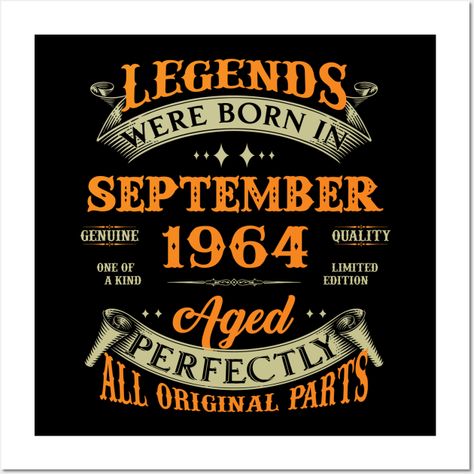 59th Birthday Gift Legends Born In September 1964 59 Years Old T-Shirt, vintage 1964 t shirts for men, 1964 birthday shirt, made in 1964 shirt, mens 1964 shirts, 1964 shirt, 1964 shirts for men, 1964 shirts for women, 59 birthday shirt, happy 59 birthday shirt, 59 birthday shirt for women, 59 years old shirt, birthday shirt birthday shirts for men, birthday shirt for men, birthday shirt men, mens birthday shirt, birthday tee shirt, happy birthday shirts for men, birthday shirts for men, birthda… Birthday Shirts For Men, Happy Birthday Shirts, Happy 59th Birthday, Gimp Bracelets, Birthday Shirt For Women, 45th Birthday Gifts, 55th Birthday Gifts, 71 Birthday, Happy Birthday Shirt