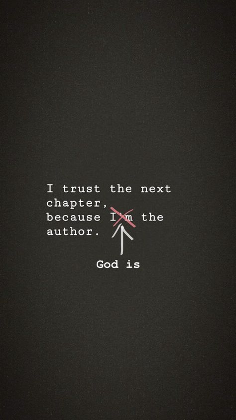 Next chapter quotes. Life quotes. God is the author. I trust my next chapter because god is the author. God Is The Author Of My Life, God Is The Center Of My Life, I Trust The Next Chapter Because I Know The Author, I Trust The Next Chapter Because I Know, This Chapter Of My Life Is Called, Next Chapter Quotes, Chapter Quotes, Future Quotes, Give Me Jesus