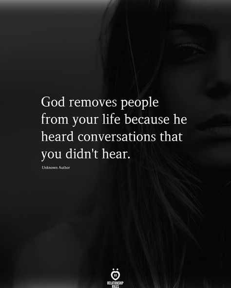 God removes people from your life because he heard conversations that you didn't hear. Done Quotes, Muslim Love Quotes, Lovely Quote, Heart Quotes, Christian Quotes Inspirational, People Quotes, Bible Verses Quotes, Quotes About God, New People