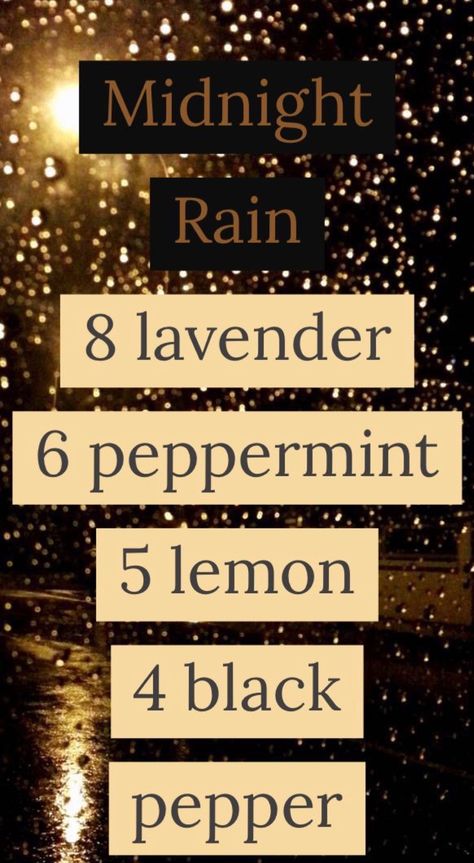 Lavender peppermint lemon black pepper Rain Essential Oil Blend, Essential Oil Starter Kit, Essential Oil Combinations, Midnight Rain, Doterra Essential Oils Recipes, Essential Oil Diffuser Blends Recipes, Young Living Essential Oils Recipes, Essential Oils Guide, Essential Oil Diffuser Recipes