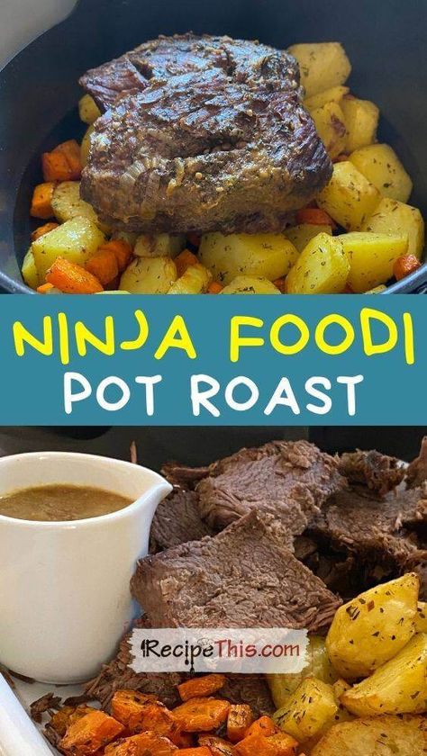 Ninja Foodi Pot Roast And Potatoes, Ninja Foodi Pot Roast Recipes, Chuck Roast In Ninja Foodi, Chuck Roast Ninja Foodi Recipes, Ninja Foodie Roast Beef, Roast In Ninja Foodi, Ninja Foodi Pot Roast, Homemade Beef Gravy, Food Ninja