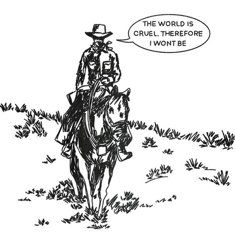 Scott N Wright, The World Is Cruel, Cowboy Vibes, Cowboy Poetry, Cowboy Quotes, Cowboy Aesthetic, Cowboy Baby, Western Vibes, Western Aesthetic